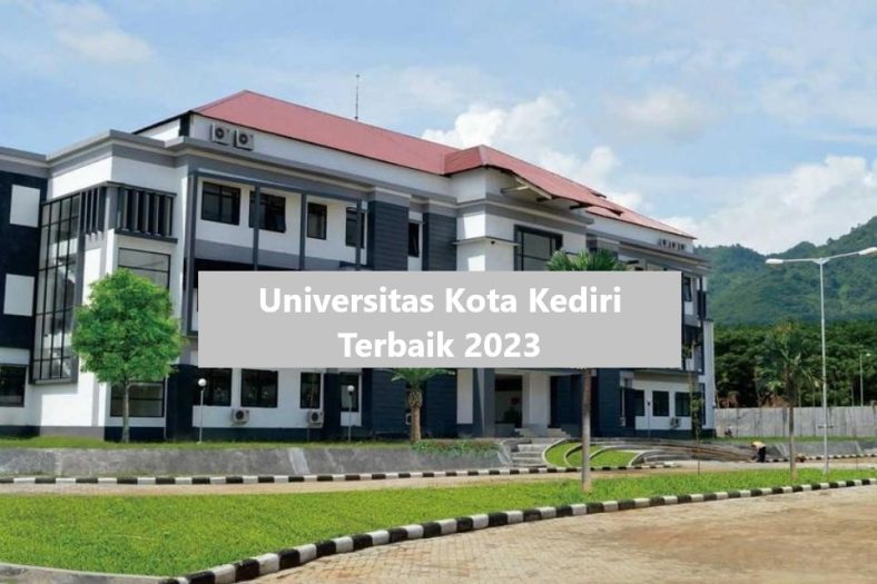 Universitas Kota Kediri Terbaik 2023